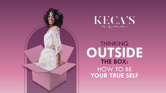 Thinking Outside the Box: How to be Your True Self