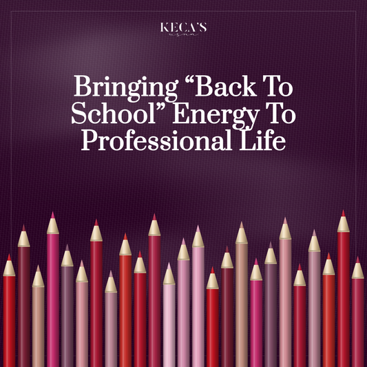 Bringing "Back to School" Energy To Professional Life