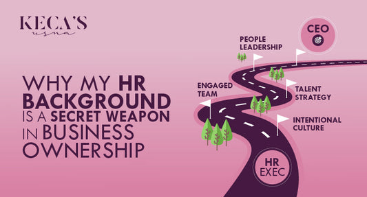 Why My HR Background is a Secret Weapon in Business Ownership
